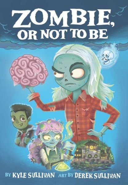 Cover for Kyle Sullivan · Zombie, Or Not to Be - Hazy Fables (Hardcover Book) (2020)