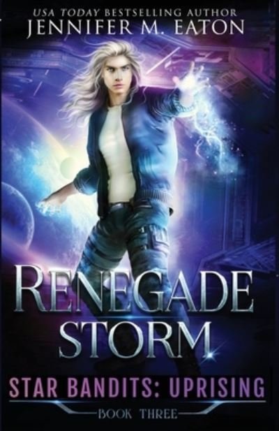 Cover for Jennifer Eaton · Renegade Storm (Bog) (2022)