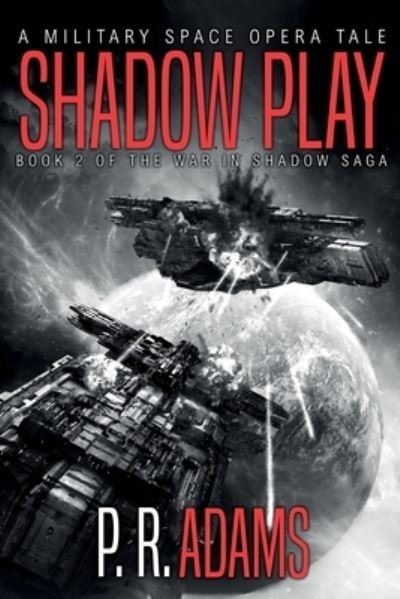 Cover for P R Adams · Shadow Play (Paperback Book) (2021)