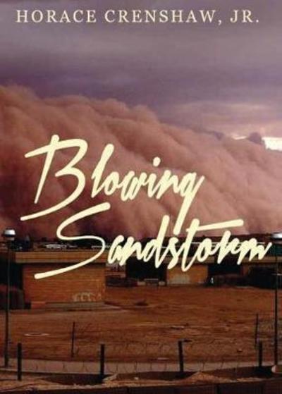 Cover for Horace Crenshaw · Blowing Sandstorm (Paperback Book) (2018)