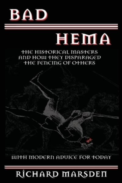 Bad Hema - Richard Marsden - Books - Tyrant Industries - 9781950626137 - November 26, 2021