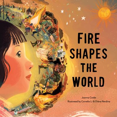 Cover for Joanna Cooke · Fire Shapes the World (Hardcover Book) (2023)