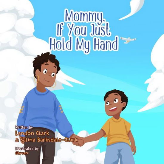 Cover for Salina Barksdale-Clark · Mommy, If You Just Hold My Hand (Paperback Book) (2021)