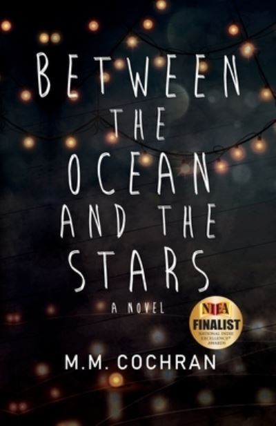 Cover for M. M. Cochran · Between the Ocean and the Stars (Book) (2022)