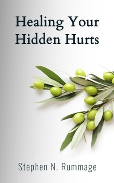 Cover for Northeastern Baptist Press · Healing Your Hidden Hurts (Paperback Book) (2022)