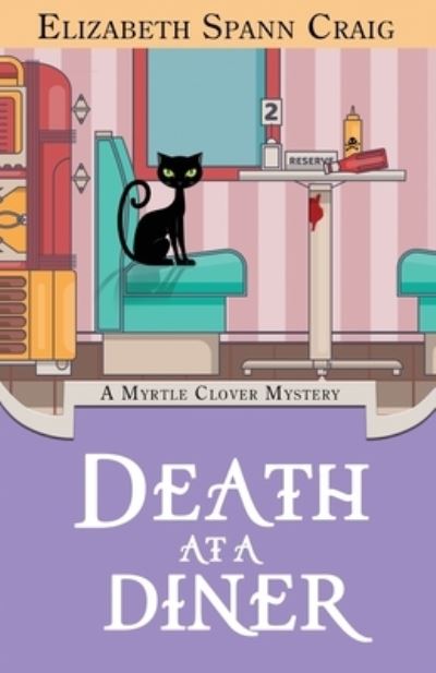 Death at a Diner - Elizabeth Spann Craig - Książki - Craig, Elizabeth Spann - 9781955395137 - 15 lipca 2022