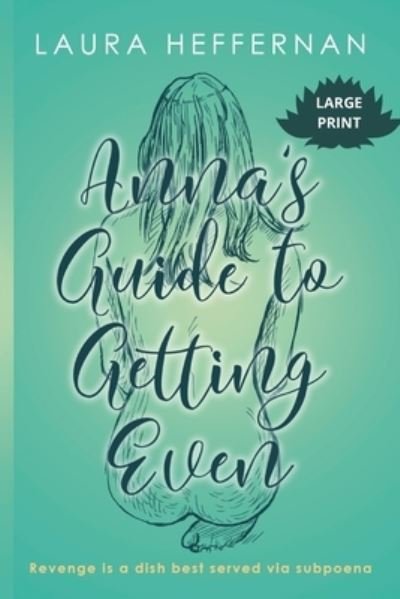 Cover for Laura Heffernan · Anna's Guide to Getting Even (Paperback Bog) (2020)
