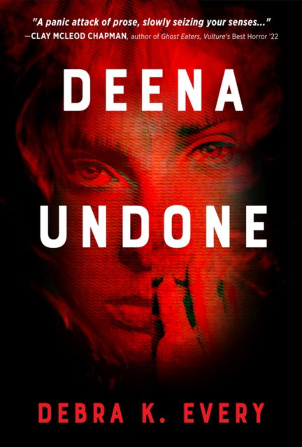 Cover for Debra K. Every · Deena Undone (Pocketbok) (2024)