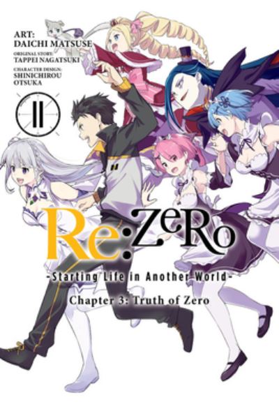 Cover for Daichi Matsuse · Re:ZERO -Starting Life in Another World-, Chapter 3: Truth of Zero, Vol. 11 (manga) - RE ZERO SLIAW CHAPTER 3 TRUTH ZERO GN (Paperback Book) (2020)