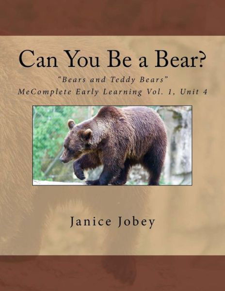 Cover for Janice Jobey · Can You Be a Bear? (Pocketbok) (2017)