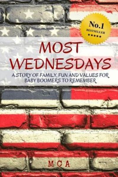 Most Wednesdays - M C a - Books - Independently Published - 9781980793137 - May 7, 2018