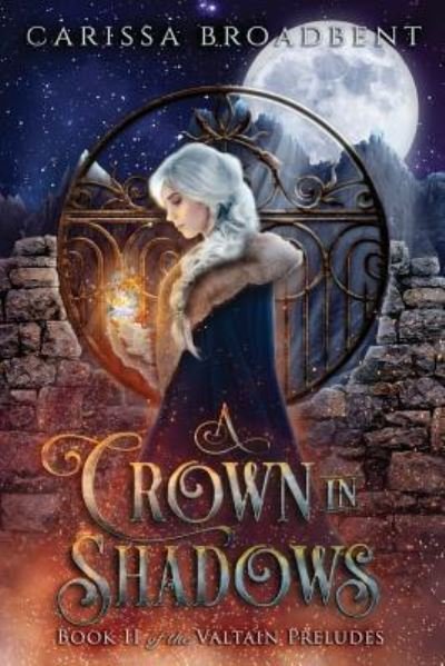Cover for Carissa Broadbent · A Crown in Shadows (Paperback Book) (2017)