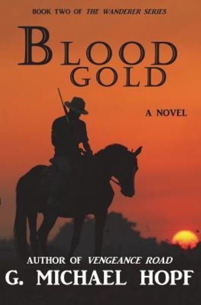 Cover for G Michael Hopf · Blood Gold (Paperback Book) (2018)