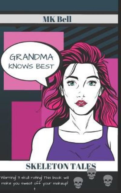Cover for M K Bell · Grandma Knows Best (Paperback Book) (2018)