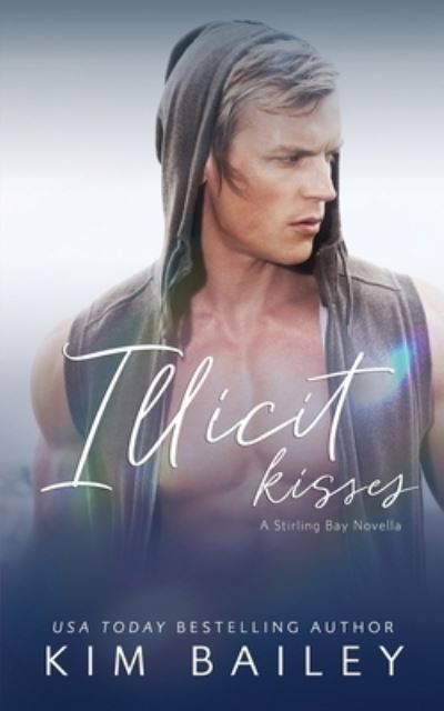 Cover for Kim Bailey · Illicit Kisses (Paperback Book) (2020)