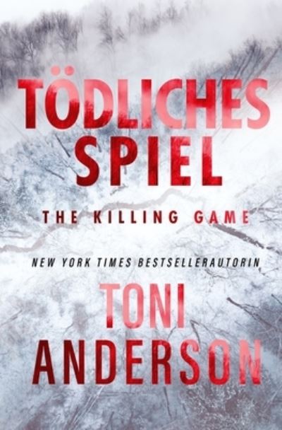 Cover for Toni Anderson · Tödliches Spiel - the Killing Game (Bog) (2022)