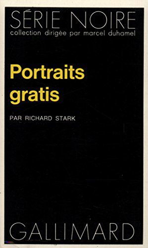 Cover for Richard Stark · Portraits Gratis (Serie Noire 1) (French Edition) (Paperback Book) [French edition] (1973)