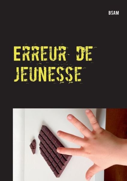 Cover for Bsam Mucho · Erreur De Jeunesse (Pocketbok) (2015)