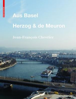 Cover for Jean-Francois Chevrier · Aus Basel - Herzog &amp; de Meuron (Hardcover Book) (2016)