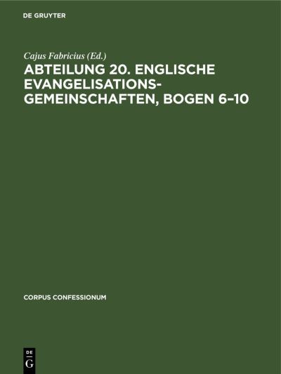 Cover for Cajus Fabricius · Abteilung 20. Englische Evangelisationsgemeinschaften, Bogen 6-10 (Book) (1928)