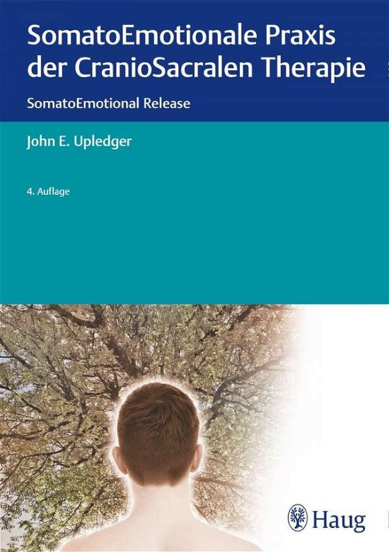 Cover for Upledger · SomatoEmotionale Praxis der Cr (Bok)