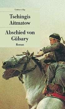 Cover for Tschingis Aitmatow · UT.613 Aitmatow.Abschied von Gülsary (Bog)