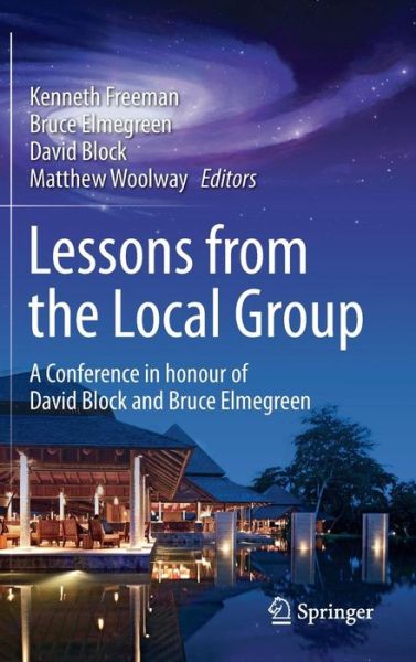 Cover for Kenneth Freeman · Lessons from the Local Group: a Conference in Honour of David Block and Bruce Elmegreen (Hardcover Book) (2014)