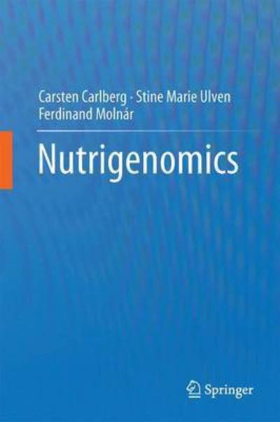 Cover for Carsten Carlberg · Nutrigenomics (Gebundenes Buch) [1st ed. 2016 edition] (2016)