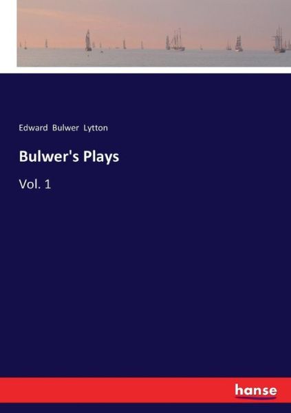 Cover for Lytton · Bulwer's Plays (Buch) (2017)