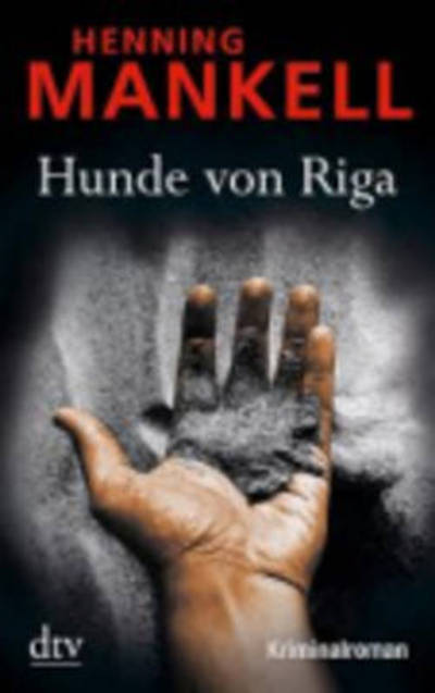 Hunde von Riga - Henning Mankell - Livros - Deutscher Taschenbuch Verlag GmbH & Co. - 9783423212137 - 1 de maio de 2010