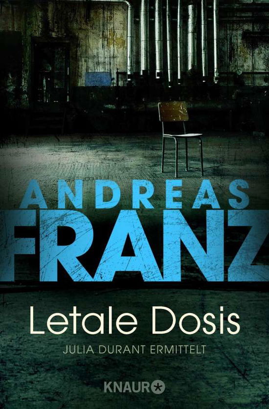 Cover for Andreas Franz · Knaur TB.61713 Franz.Letale Dosis (Book)