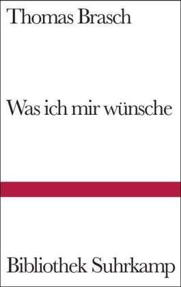 Cover for Thomas Brasch · Bibl.Suhrk.1413 Was ich mir wünsche (Book)