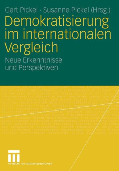 Cover for Gert Pickel · Demokratisierung Im Internationalen Vergleich: Neue Erkenntnisse Und Perspektiven (Paperback Book) [2006 edition] (2006)