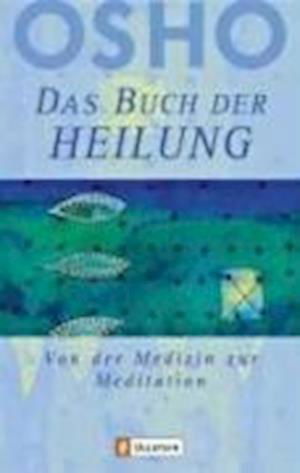 Cover for Osho · Ullstein 74213 Osho.Buch der Heilung (Book)