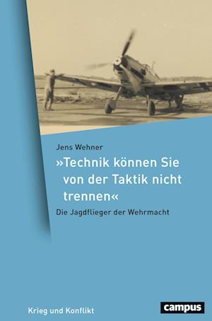 Cover for Jens Wehner · »Technik können Sie von der Taktik nicht trennen« (Hardcover Book) (2022)