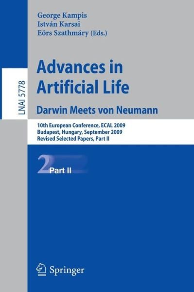 Cover for Gyorgy Kampis · Advances in Artificial Life: 10th European Conference, Ecal 2009, Budapest, Hungary, September 13-16, 2009, Revised Selected Papers (Pocketbok) (2013)