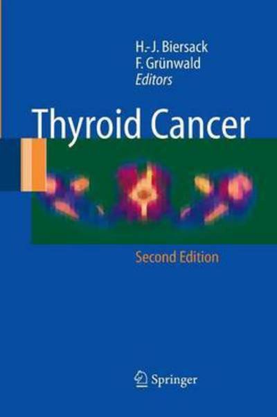Thyroid Cancer - H -j Biersack - Bøger - Springer-Verlag Berlin and Heidelberg Gm - 9783642424137 - 28. november 2014