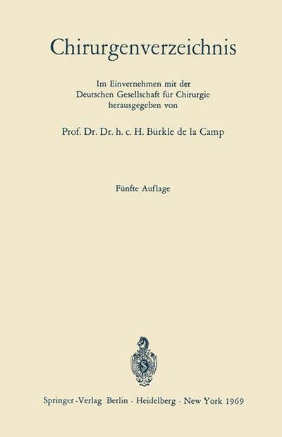 Chirurgenverzeichnis - H Burkle De La Camp - Kirjat - Springer-Verlag Berlin and Heidelberg Gm - 9783642495137 - 1969