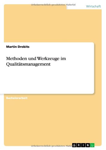 Cover for Martin Drobits · Methoden und Werkzeuge im Qualitatsmanagement (Paperback Book) [German edition] (2013)