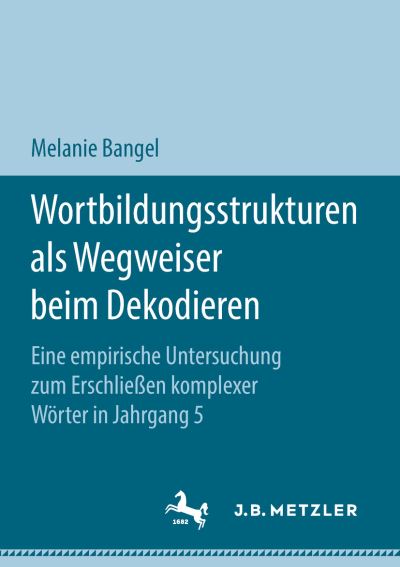 Cover for Bangel · Wortbildungsstrukturen als Wegwe (Book) (2018)