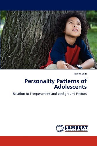 Cover for Reena Jain · Personality Patterns of Adolescents: Relation to Temperament and Background Factors (Paperback Bog) (2012)