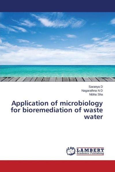 Cover for Sha Nibha · Application of Microbiology for Bioremediation of Waste Water (Taschenbuch) (2014)