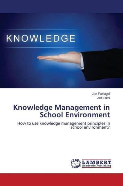 Cover for Fazlagic · Knowledge Management in School (Book) (2015)