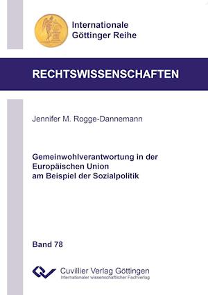 Cover for Jennifer M. Rogge-Dannemann · Gemeinwohlverantwortung in der Europäischen Union am Beispiel der Sozialpolitik (Paperback Book) (2017)