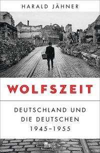 Cover for Harald Jähner · Wolfszeit (Buch) (2019)