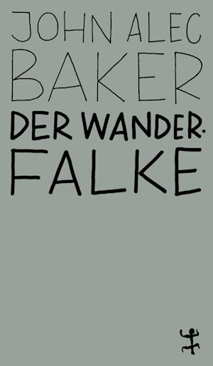 Cover for John Alec Baker · Der Wanderfalke (Book) (2024)