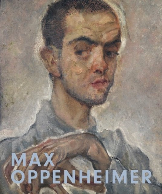 Cover for Hans-Peter Wipplinger · Max Oppenheimer: Expressionist of the first hour / Expressionist der ersten Stunde (Hardcover bog) (2023)