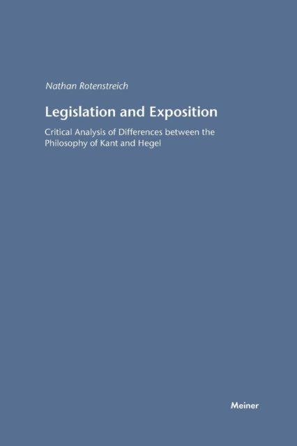 Cover for Nathan Rotenstreich · Legislation and Exposition (Paperback Book) (1984)