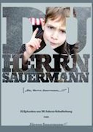 Cover for Sauermann · Du Herrn Sauermann (Book)