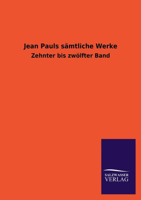 Cover for Salzwasser-verlag Gmbh · Jean Pauls Samtliche Werke (Paperback Book) (2013)